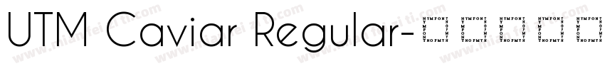 UTM Caviar Regular字体转换